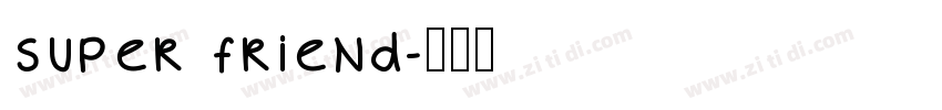 Super Friend字体转换